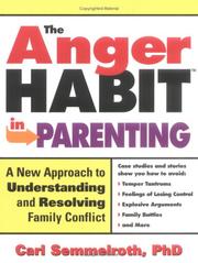 Cover of: The anger habit in parenting by Carl Semmelroth