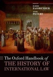 Cover of: The Oxford Handbook Of The History Of International Law