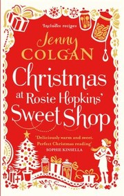Christmas At Rosie Hopkins Sweetshop by Jenny Colgan