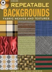 Cover of: Repeatable Backgrounds Fabric Weaves And Textures