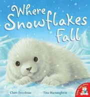 Cover of: Where Snowflakes Fall by 