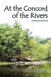 Cover of: At The Concord Of The Rivers A Historical Novel