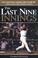 Cover of: The last nine innings