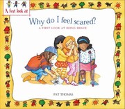Cover of: Why Do I Feel Scared A First Look At Being Brave