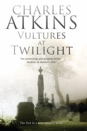 Cover of: Vultures At Twilight by Charles Atkins