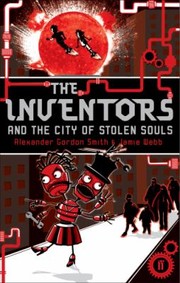 Cover of: The Inventors And The City Of Stolen Souls