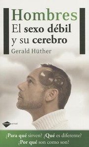 Cover of: Hombres El Sexo Dbil Y Su Cerebro