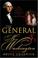 Cover of: The General and Mrs. Washington