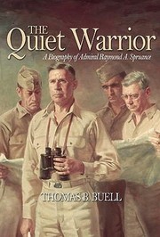 Cover of: The Quiet Warrior A Biography Of Admiral Raymond A Spruance