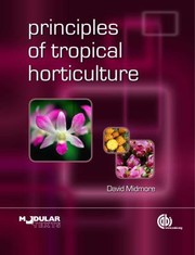 Cover of: Principles Of Tropical Horticulture by 