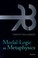 Cover of: Modal Logic As Metaphysics