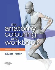 Cover of: The Anatomy Colouring And Workbook