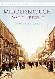 Cover of: Middlesbrough Past Present