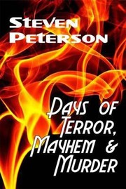 Cover of: Days Of Terror Mayhem Murder