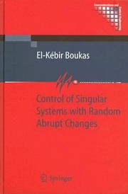 Cover of: Control Of Singular Systems With Random Abrupt Changes