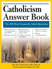 Cover of: The Catholicism Answer Book by John Trigilio, Kenneth Brighenti