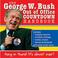 Cover of: George W. Bush Out of Office Countdown Handbook