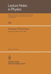 Cover of: Nonlinear Phenomena Proceedings Of The Cifmo School And Workshop Held At Oaxtepec Mxico November 29 December 17 1982 by 