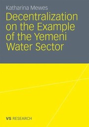 Cover of: Decentralization On The Example Of The Yemeni Water Sector by Katharina Mewes