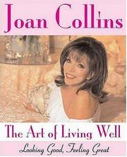 Cover of: The Art of Living Well by Joan Collins