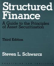 Structured finance by Steven L. Schwarcz, Melinda Beth Radabaugh, Steven Schwarcz