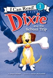 Cover of: Dixie And The School Trip