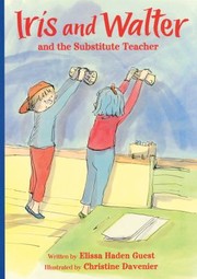 Cover of: Iris And Walter And The Substitute Teacher