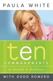 Cover of: The Ten Commandments of Health and Wellness by 