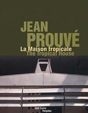 Cover of: Jean Prouve The Tropical House