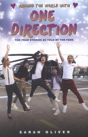 Cover of: Around The World With One Direction The True Stories As Told By The Fans