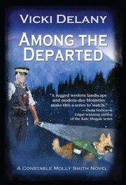 Cover of: Among The Departed A Constable Molly Smith Mystery by 
