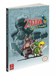 Cover of: The Legend Of Zelda Spirit Tracks Prima Official Game Guide by 