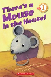 Cover of: Theres A Mouse In The House by 