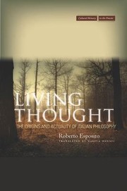 Cover of: Living Thought The Origins And Actuality Of Italian Philosophy