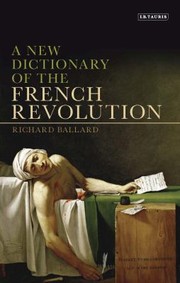 Cover of: New Dictionary Of The French Revolution by 