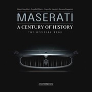 Maserati A Century Of History by Gianni Cancellieri