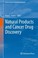 Cover of: Natural Products And Cancer Drug Discovery