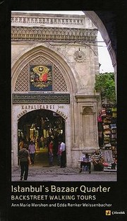 Istanbuls Bazaar Quarter Backstreet Walking Tours by Edda Renker Weissenbacher
