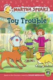 Martha Speaks Toy Trouble by Karen Barss