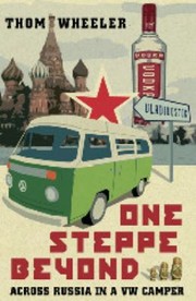 Cover of: One Steppe Beyond Across Russia In A Vw Camper