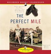 Cover of: The Perfect Mile by Neal Bascomb, Neal Bascomb