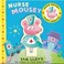 Cover of: Nurse Mousey And The Happy Hospital