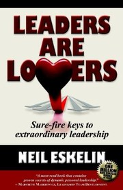 Leaders Are Lovers by Neil Eskelin