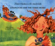 Cover of: Zlatovlska A Ti Medvdi Goldilocks And The Three Bears