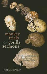 Cover of: Monkey Trials And Gorilla Sermons Evolution And Christianity From Darwin To Intelligent Design by 