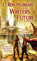 Cover of: L Ron Hubbard Presents Writers Of The Future The Years Thirteen Best Tales From The Writers Of The Future International Writers Program Illustrated By Winners In The Illustrators Of The Future International Illustrators Program With Essays On Writing Illustration By L Ron Hubbard Kristine Kathryn Rusch Shaun Tan by 