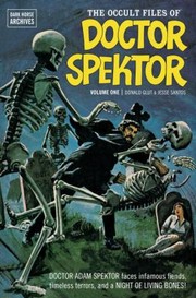 Cover of: The Occult Files Of Doctor Spektor Dark Horse Archives
