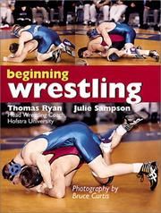 Cover of: Beginning Wrestling by Thomas Ryan, Julie Sampson