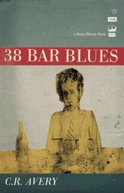 Cover of: 38 Bar Blues A Collection Of Poetry