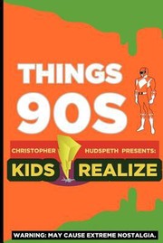 Cover of: Things 90s Kids Realize by 